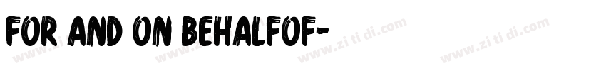 For and on behalfof字体转换